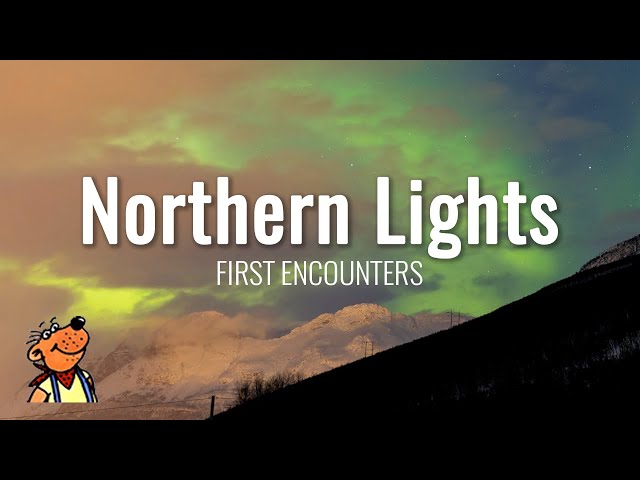 Chasing Northern Lights・Part I : First Encounters 🇳🇴