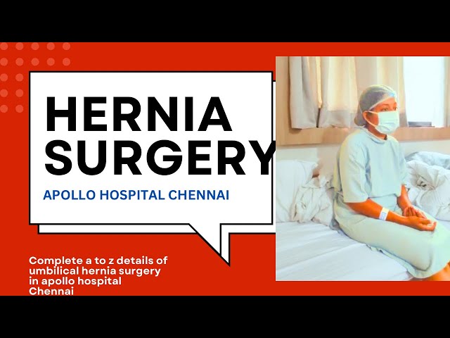 Hernia Surgery in Apollo Hospital Chennai || Apollo Hospital || Umbilical Hernia Surgery in Apollo