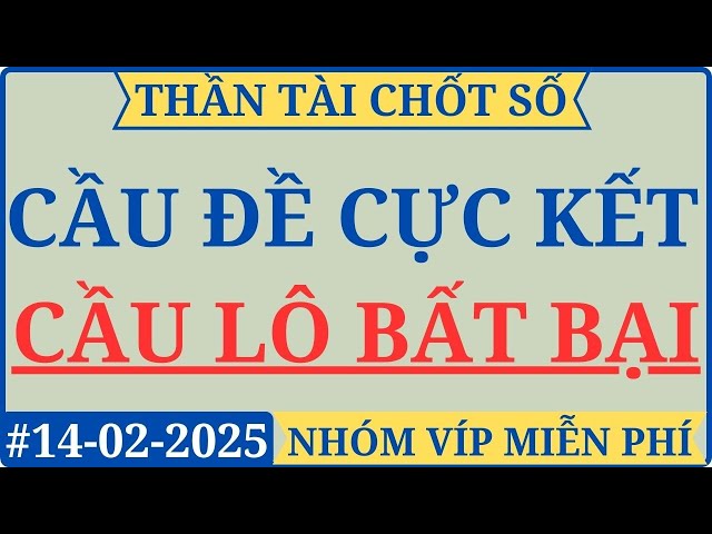 chốt 3 càng đề 1 số 14/02 | soi cầu miền bắc | cầu đề ít số | chia sẻ 3 càng đề | cầu đề đặc biệt