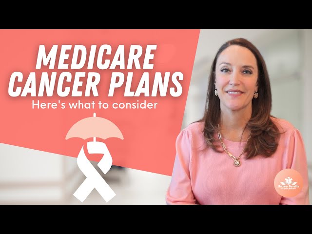 Why You Need a Cancer Plan with Medicare Advantage