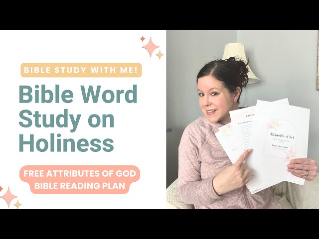 Bible Word Study with Me: What Does Holiness Mean? #wordstudy #biblestudyguide #attributesofgod