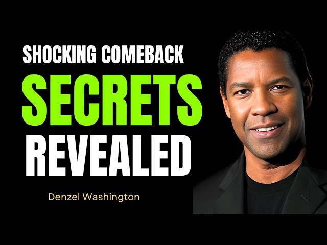 SHOCKING Comeback Secrets Revealed for 2025 | A Powerful Motivational Lecture By Denzel Washington