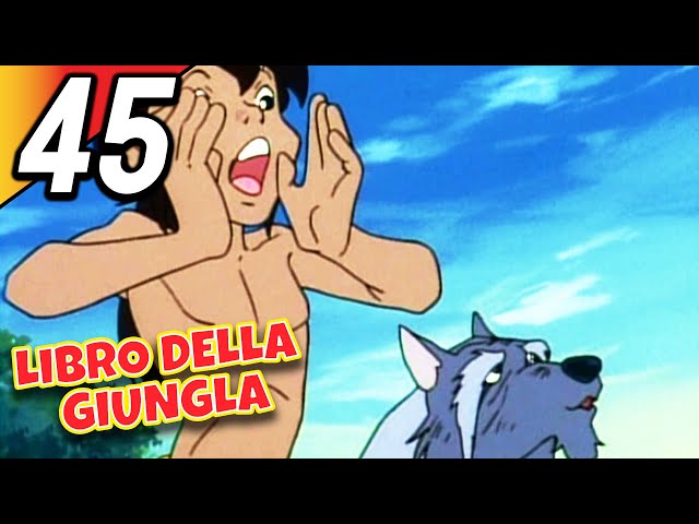 LIBRO DELLA GIUNGLA | Episodio 45 | Italiano | The Jungle Book