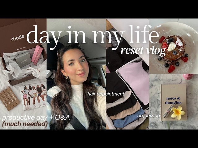 PRODUCTIVE DAY IN MY LIFE 🧺  | reset day, hair appointment, working out, PR unboxing + Q&A