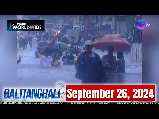 Balitanghali Express: September 26, 2024