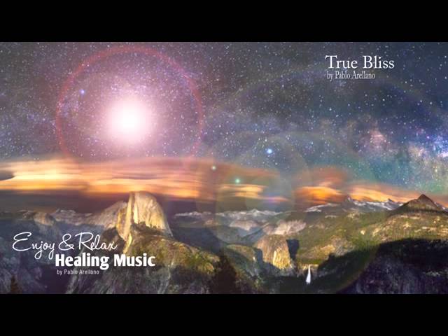 The most relaxing music ever  (True Bliss) - Pablo Arellano