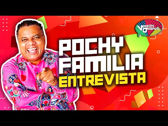 Pochy Familia responde a los comentarios de Ramón Orlando| Versión Original