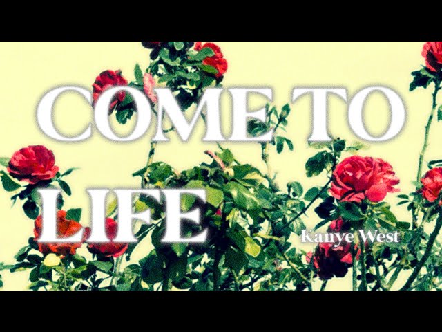 COME TO LIFE