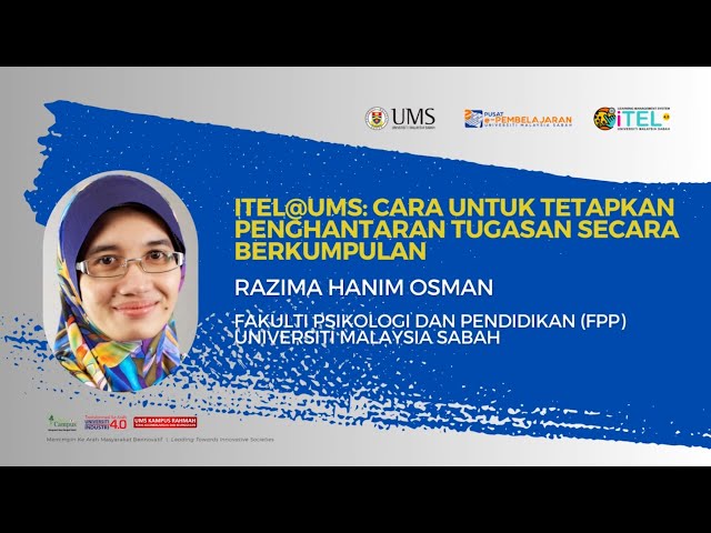 iTEL e-Tutorial Series 2/2023: Cara Untuk Tetapkan Penghantaran Tugasan Secara Berkumpulan