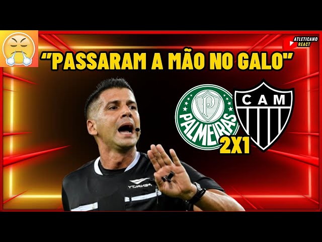 ''GALO MUITO GARFADO'' PALMEIRAS 2 X 1 ATLÉTICO, ARBITRAGEM SEGUE PREJUDICANDO O GALO