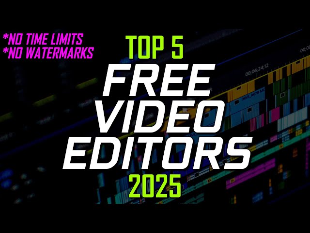 Top 5 Best FREE VIDEO EDITING Software (2025)