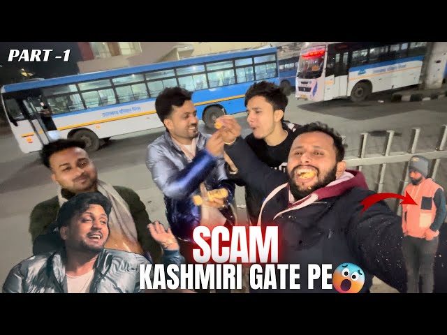 Kashmiri Gate Pe Scam Hua 😭 - | Delhi to Rishikesh | - PART-1