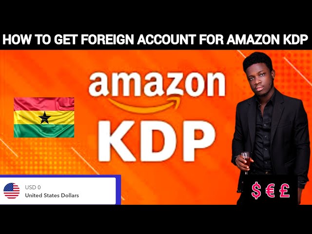 How to create free Foreign Account for Amazon KDP in Ghana. (Do's n Don't)