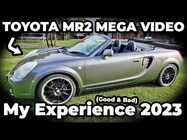 Toyota MR2 MK3 - My Entire Experience (Good & Bad) - Mega Video