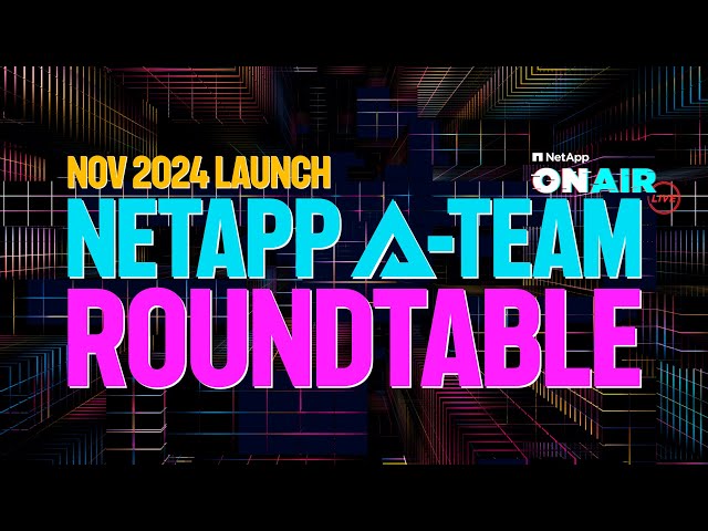 NetApp A-Team Roundtable | Reactions & Insights on AFF, StorageGRID & E-Series Announcements