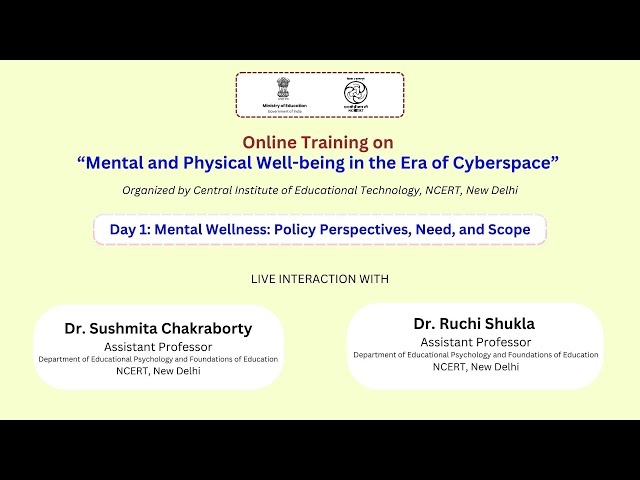 Day 1: Mental Wellness: Policy Perspectives, Need, and Scope |