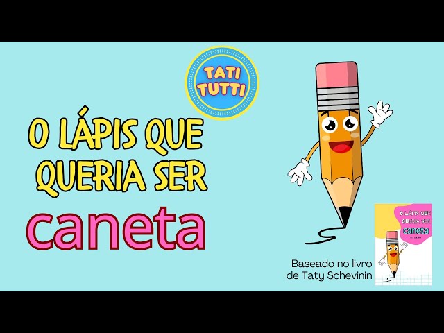 O lápis que queria ser caneta I História infantil I BNCC