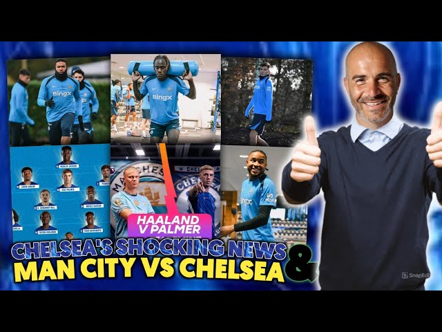 MAN CITY VS CHELSEA MATCH PREVIEW: TEAM NEWS, INJURY UPDATE, PREDICTED SCORE, PREDICTED LINEUP🥶⚽️