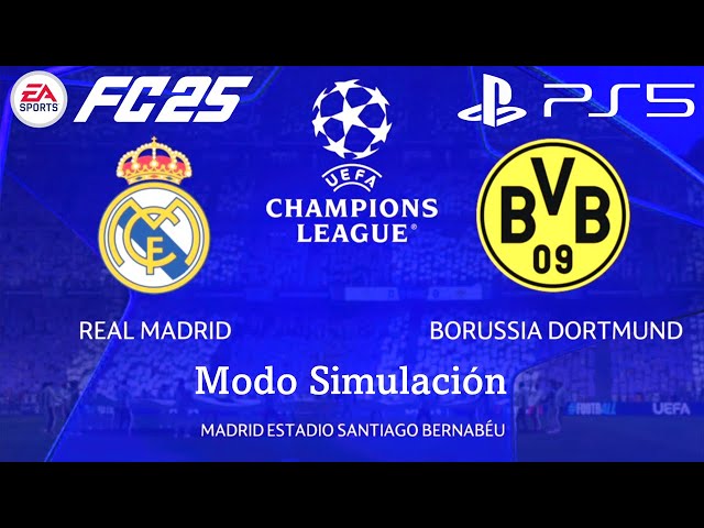 FC 25 | Real Madrid vs Borussia Dortmund | UEFA Champions League | Modo Simulación | Español Latino