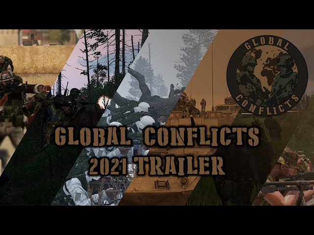 Global Conflicts - 2021 Trailer