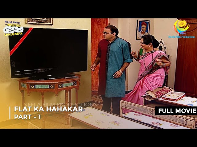 Flat Ka Hahakar! | FULL MOVIE | Part 1 | Taarak Mehta Ka Ooltah Chashmah | Ep 474 - 476