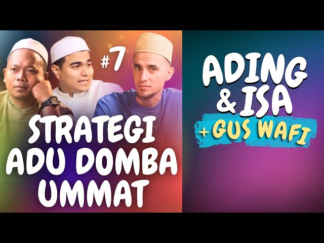 Ading & Isa + Gus Wafi 🔥 Eps. 7: Strategi Adu Domba Ummat | Nabawi TV