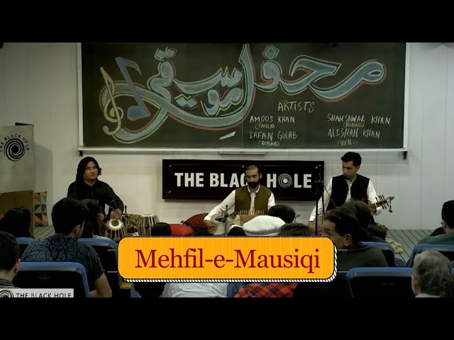 Mehfil-e-Mausiqi: Alishah Khan (Vocals), Amoos Khan (Tabla), Shahsawar Khan and Irfan Gulab (Rubab)