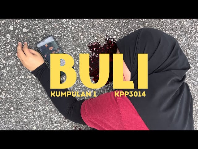 BULI - KPP3014 PEMBELAJARAN DAN PERKEMBANGAN PELAJAR | KUMPULAN O (1)