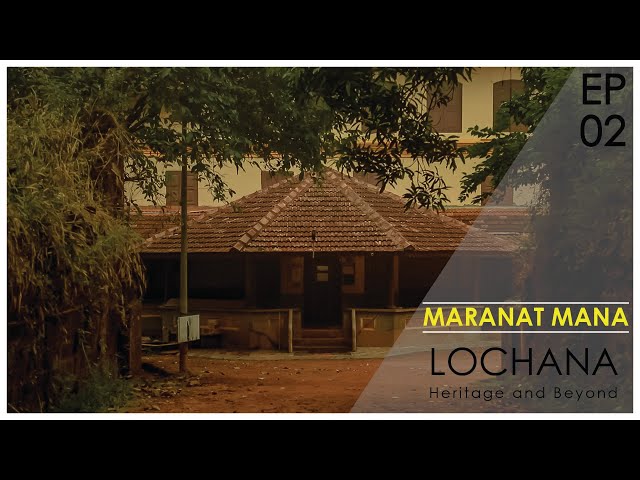 EP 02- MARANAT MANA |Architecture Video Documentary|