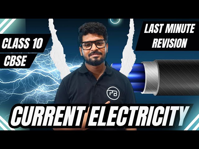 Current Electricity | Class 10 | Last Minute Revision