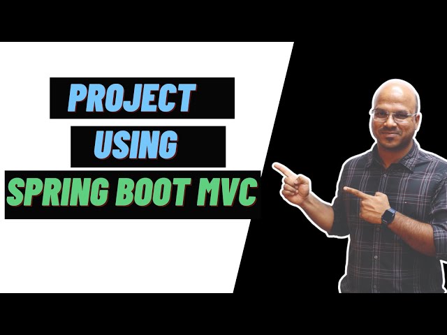 Project Using Spring Boot MVC