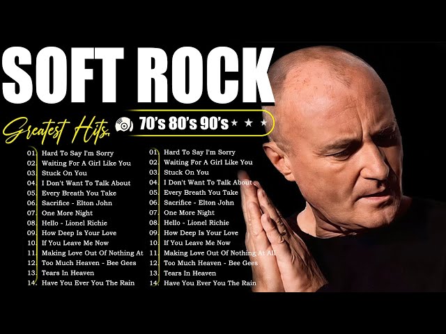 Phil Collins, Eric Clapton, Michael Bolton, Rod Stewart, Bee Gees - Soft Rock Ballads 70s 80s 90s