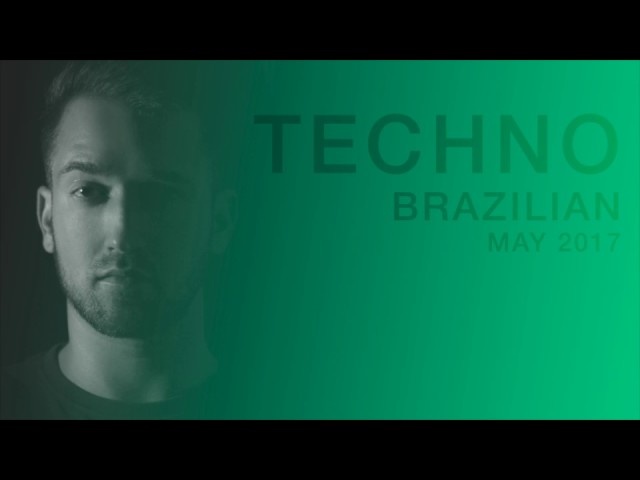 Brazilian Bass/Techno mix May 2017