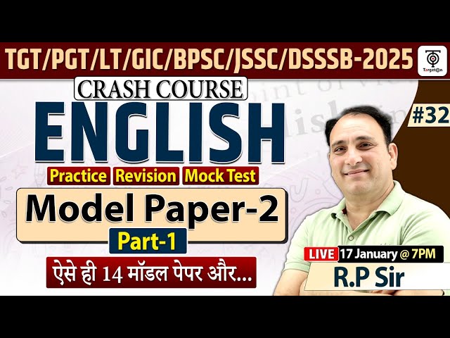 TGT/PGT EXAM 2024 - Crash Course | English #32 | Model Paper - 2 (Part -1) | R.P Sir