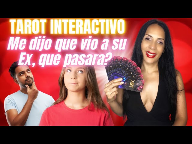 Tarot Interactivo: Me dijo vio a su Ex, que pasara? 😱❤️🌟