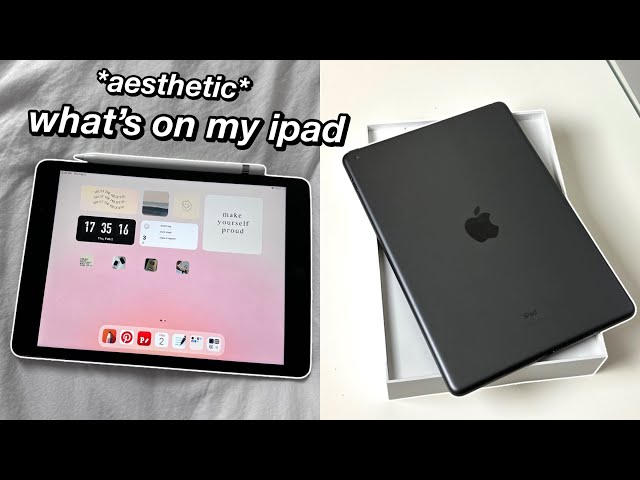 What’s on my iPad 9th gen! [how to make your ipad aesthetic]