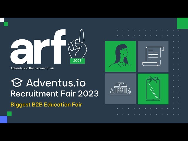 Adventus.io Recruitment Fair 2023 | The biggest B2B Education Fair