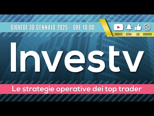 Investv: le strategie di trading dei top trader - 30 gennaio 2025