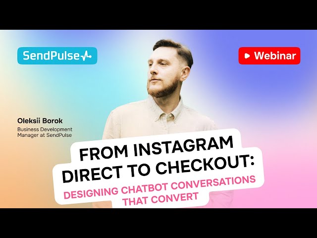 From Instagram Direct to Checkout: Designing Chatbot Conversations That Convert | Webinar