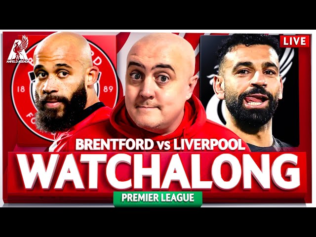 BRENTFORD vs LIVERPOOL LIVE WATCHALONG with Craig