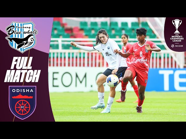 Taichung Blue Whale (TPE) - Odisha FC (IND) | Full Match | AFC Women's Champions League™