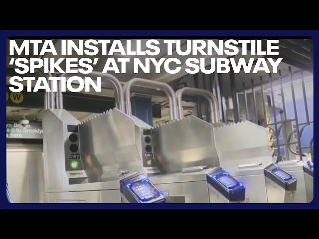 MTA installs turnstile ‘spikes’ at NYC subway station