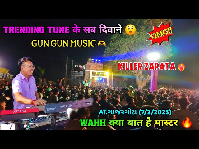 TRENDING TUNE के सब दिवाने 😲 GUN GUN MUSIC ✨️ KILLER MUSICAL BAND AT.GAJARGOTA ( 7/2/2025)