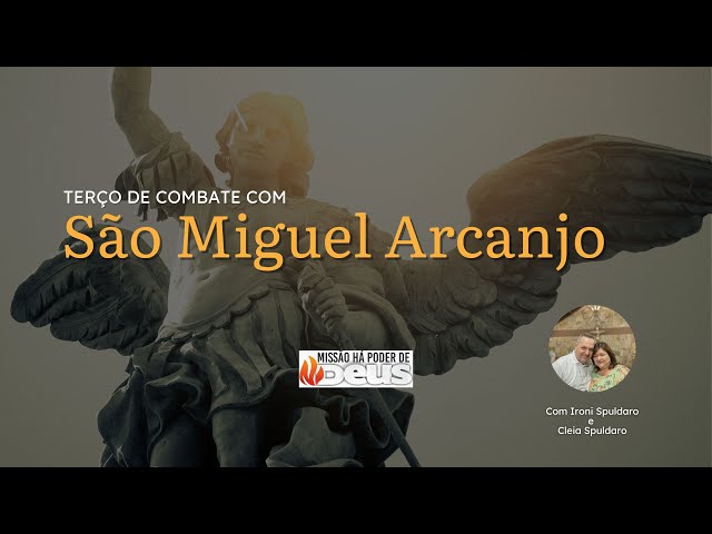 Terço de Combate com São Miguel Arcanjo - 23h30 | 14/02/2025