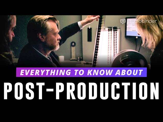 Post-Production Explained — Each Step of the Post-Production Process [Stages of Filmmaking, Ep 4]