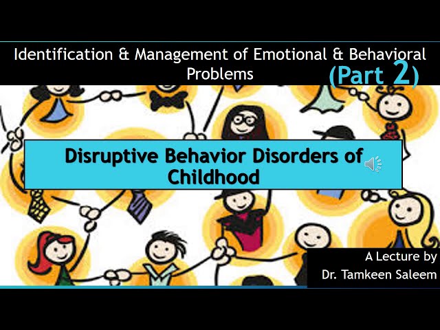 Identification & Management of EBD |Disruptive Behavior Disorders of Childhood | Dr Tamkeen Saleem