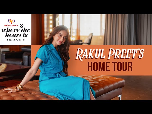 Asian Paints Where The Heart Is S8 E4 | Featuring Rakul Preet Singh's Contemporary Style Home