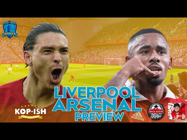 LIVERPOOL VS ARSENAL PREVIEW FT @Bhavss14 @TroopzTV @KOPISH