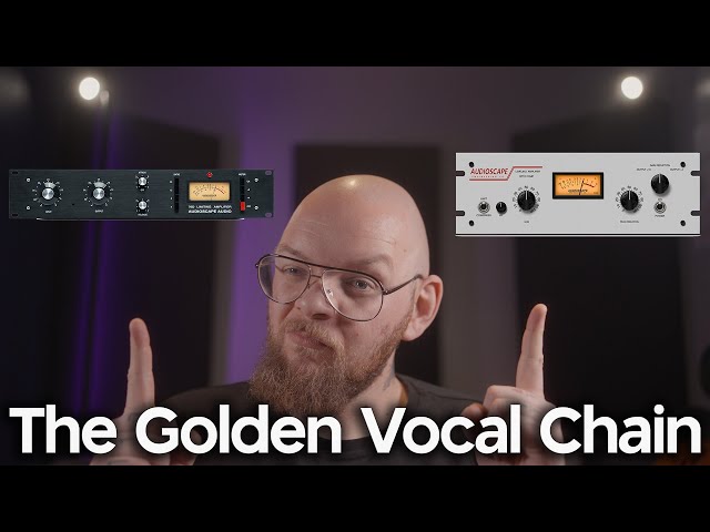 The Golden Vocal Chain! - AudioScape 76D & Opto