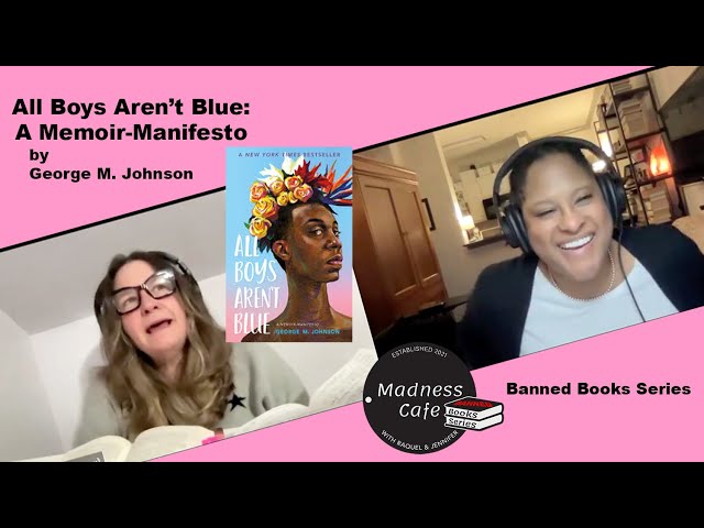 BANNED BOOKS SERIES: All Boys Aren't Blue: A Memoir-Manifesto by George M. Johnson